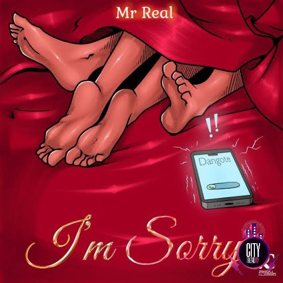 Mr Real — Im Sorry