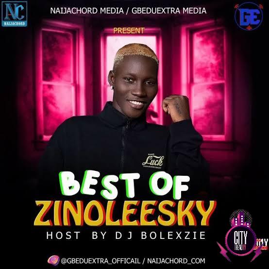 DJ Bolexzie CK — Best Of Zinoleesky Mix