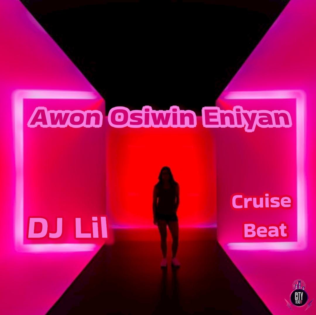 DJ Lil ft. Oba Solomoni — Awon Osiwin Eniyan Cruise Beat Instrumental