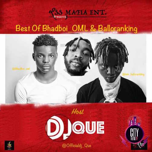 DJ Que — Best of Bhadboi OML Balloranking Mix