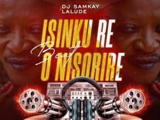 DJ Samkay ft. Lalude — Isinku Re Oni Sorire Beat Instrumental
