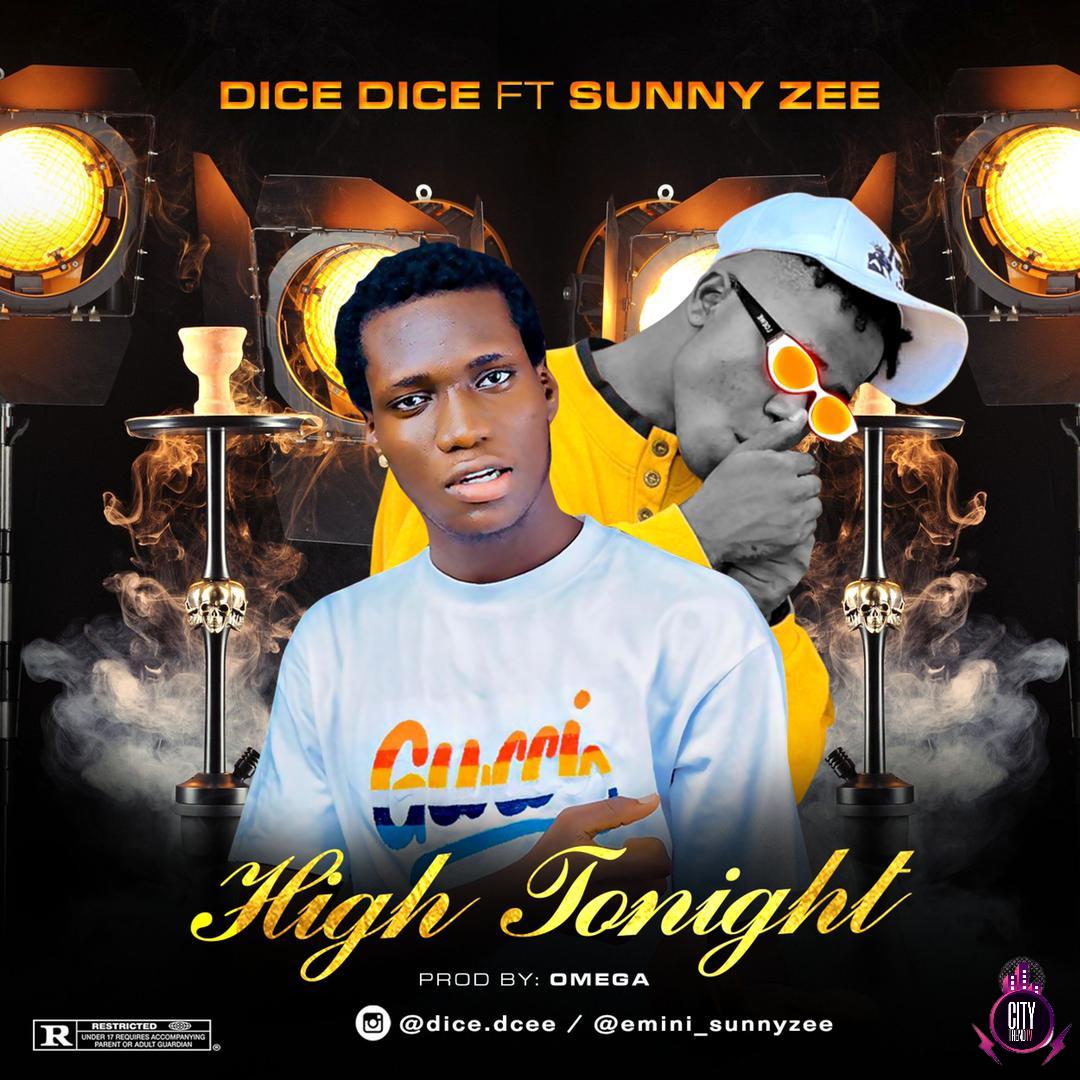 Dice Dc ft. Sunny Zee — High Tonight