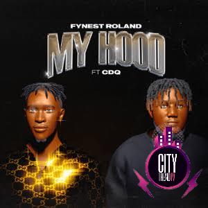 Fynest Roland ft. CDQ — My Hood