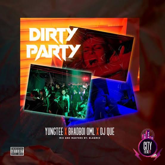 Yungtee ft. Bhadboi OML DJ Que — Dirty Party