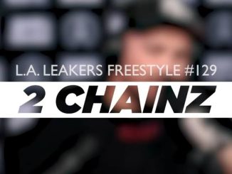 2 Chainz — L.A. Leakers Freestyle 129