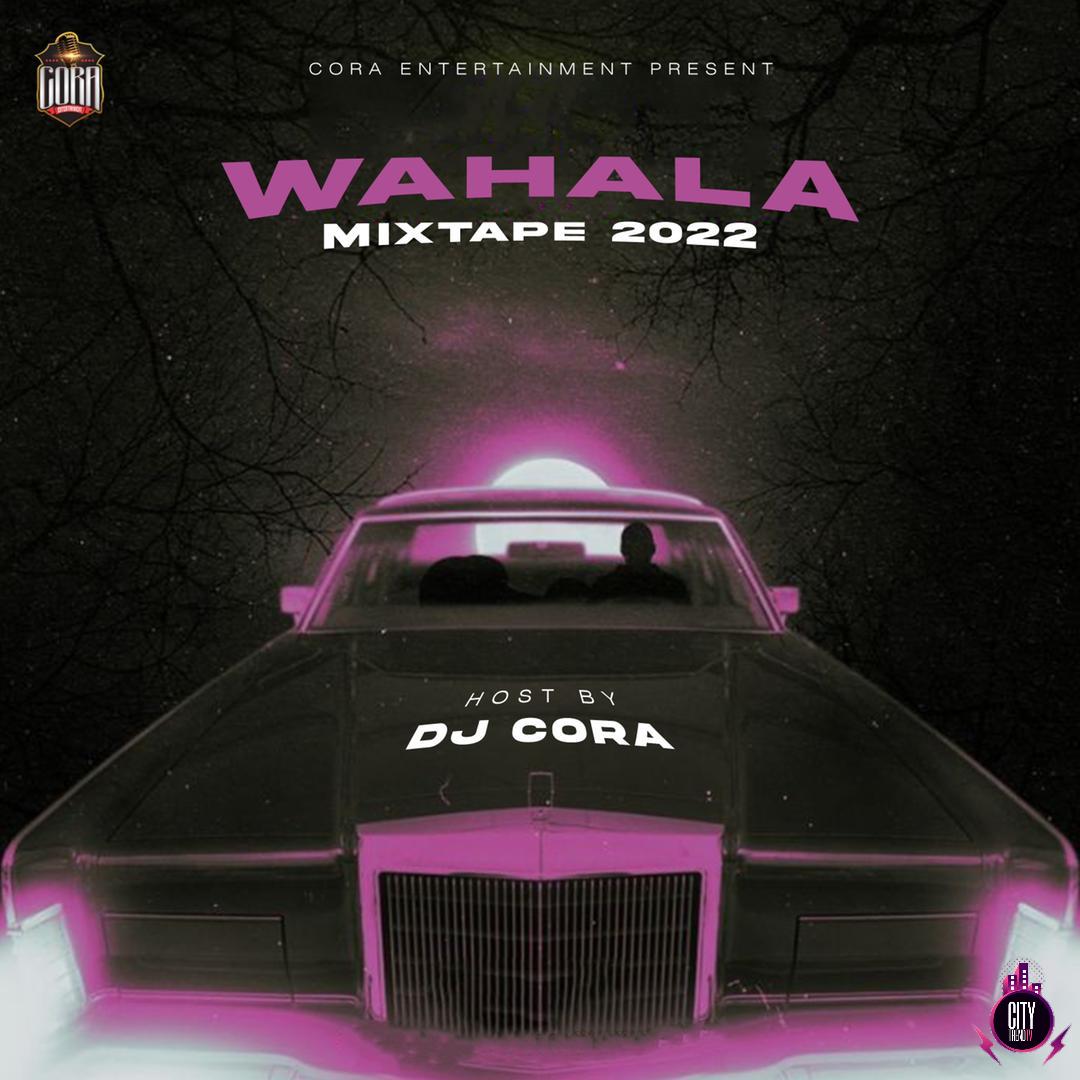 DJ Cora — Wahala Mixtape 2022