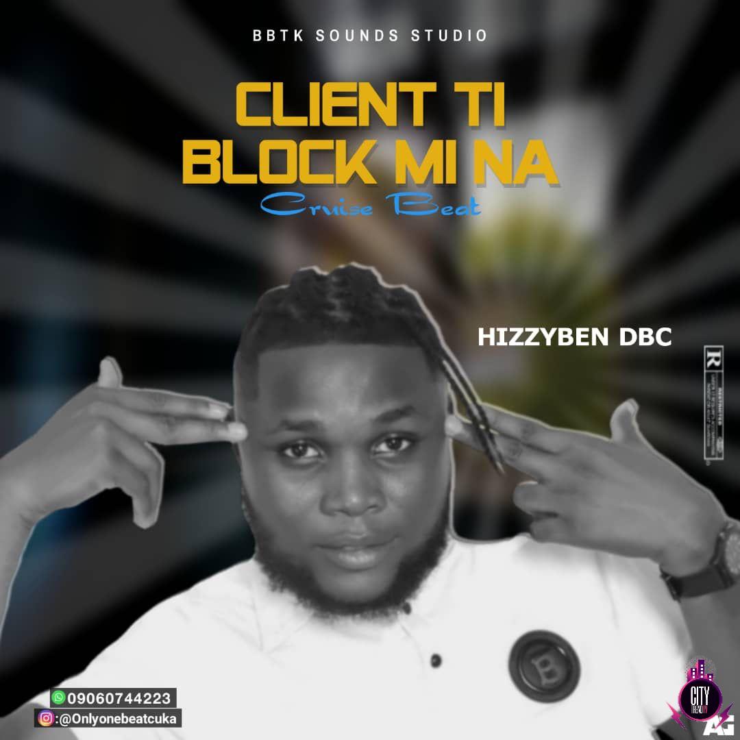 Hizzyben DBC — Client Ti Block Mi Na Cruise Beat