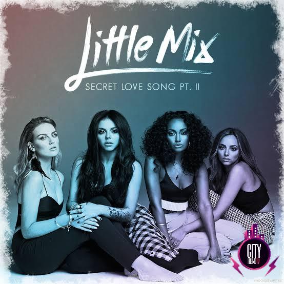 Little Mix — Secret Love Song Pt. II