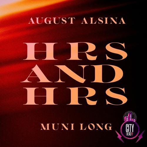 Muni Long August Alsina — Hrs and Hrs