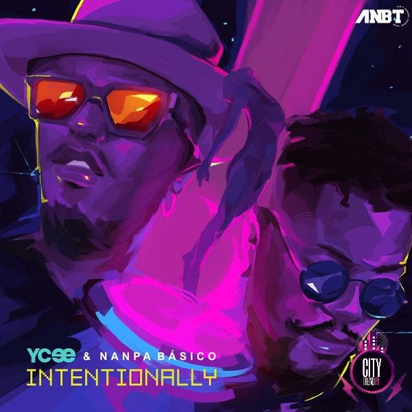 Ycee ft. Nanpa Basico — Intentionally Remix