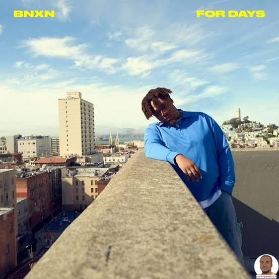 BNXN — For Days