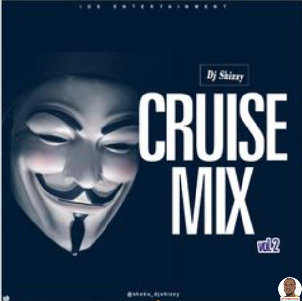 DJ Shizzy — Cruise Mix Vol 2