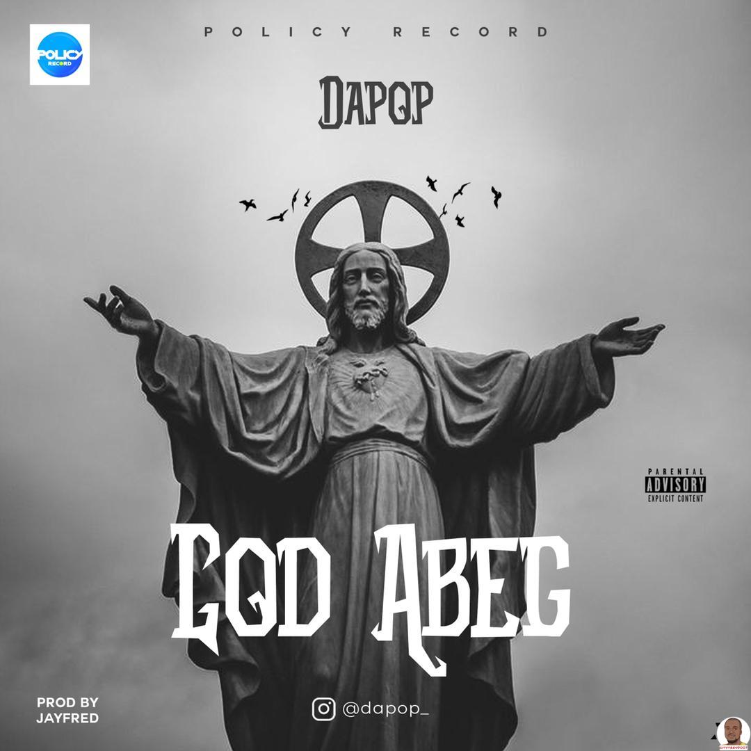 Dapop — God Abeg