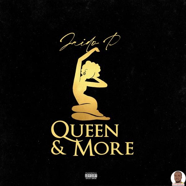 Jaido P — Queen and More