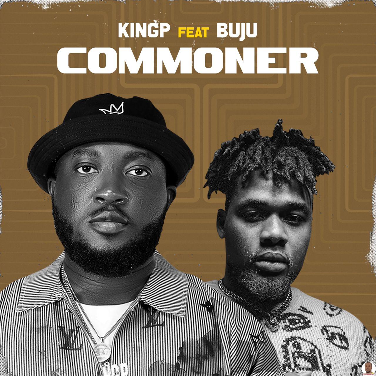 KingP — Commoner ft. Buju