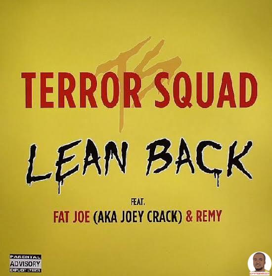 Terror Squad — Lean Back ft. Fat Joe Remy Ma