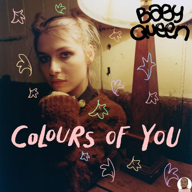 Baby Queen — Colours of You
