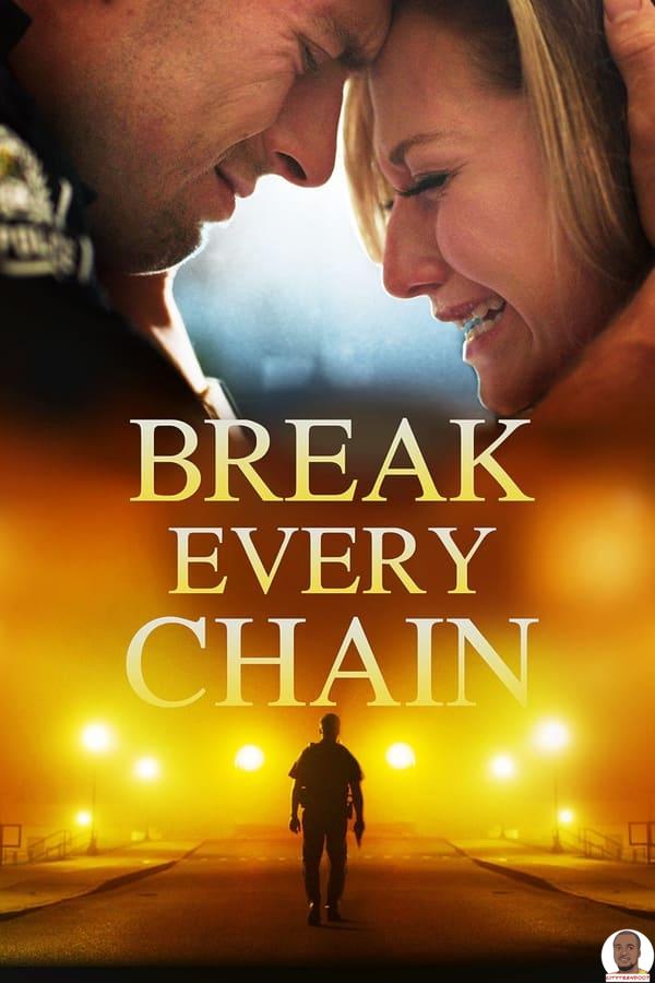 Download Break Every Chain 2021 Hollywood Movie