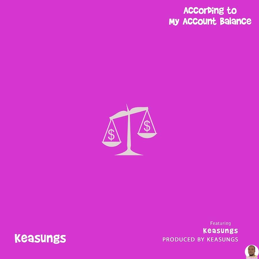 Keasungs — According to My Account Balance