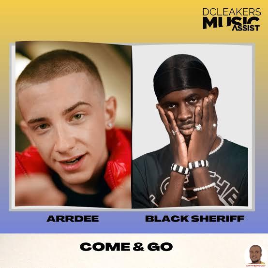 ArrDee — Come Go Remix ft. Black Sherif