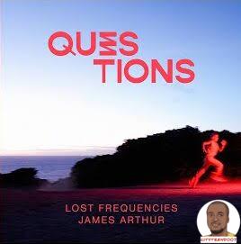Lost Frequencies — Questions ft. James Arthur