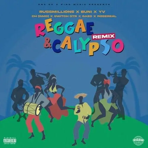 Russ Millions Buni YV CH GMD SwitchOTR Gazo RoseReal — Reggae Calypso