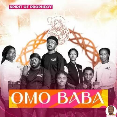 Spirit Of Phophecy — Omo Baba