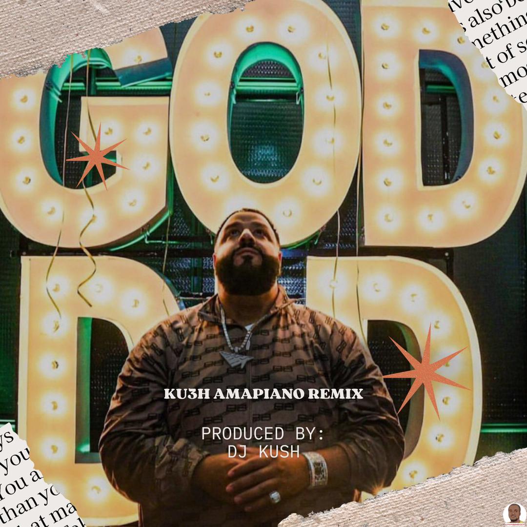 DJ Khaled — God Did Ku3h Amapiano