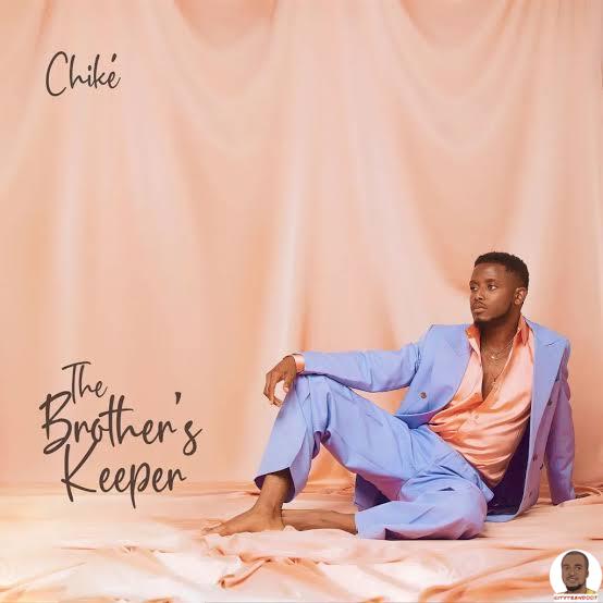 Download Chike — The Brothers Keeper EP