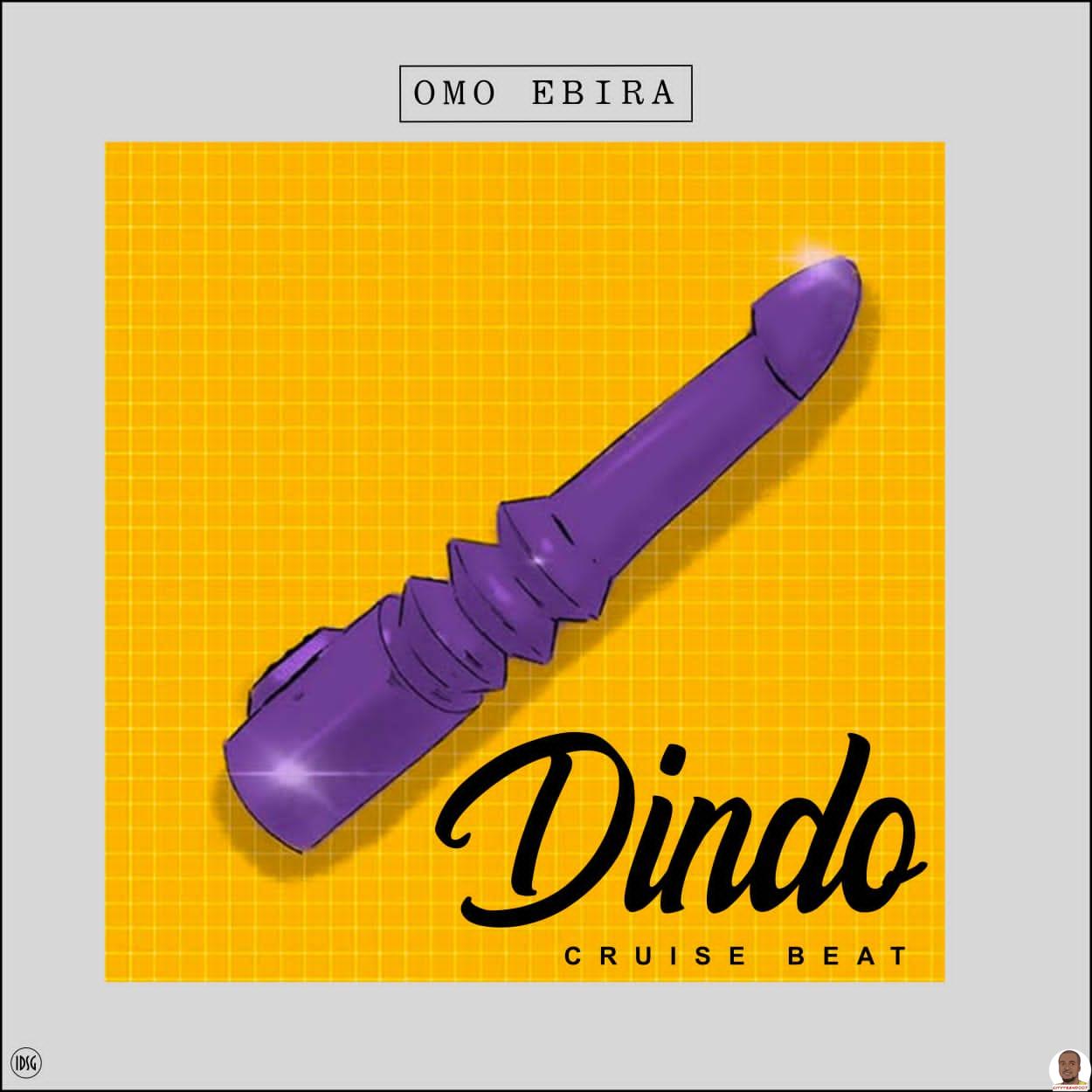 Omo Ebira — Dindo Cruise Beat