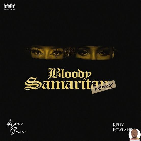 Ayra Starr Kelly Rowland — Bloody Samaritan