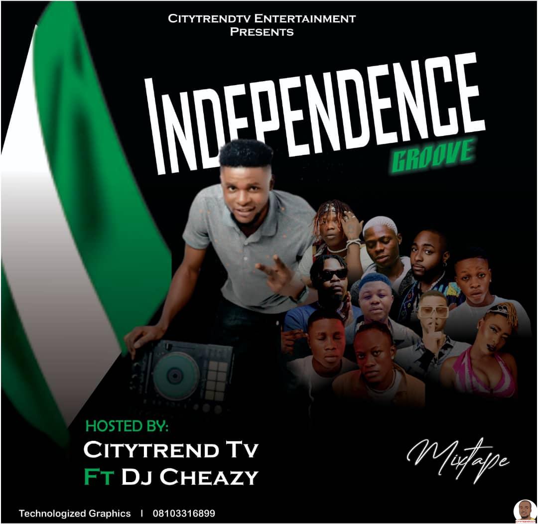 CitytrendTv ft. DJ Cheazy — Independence Groove