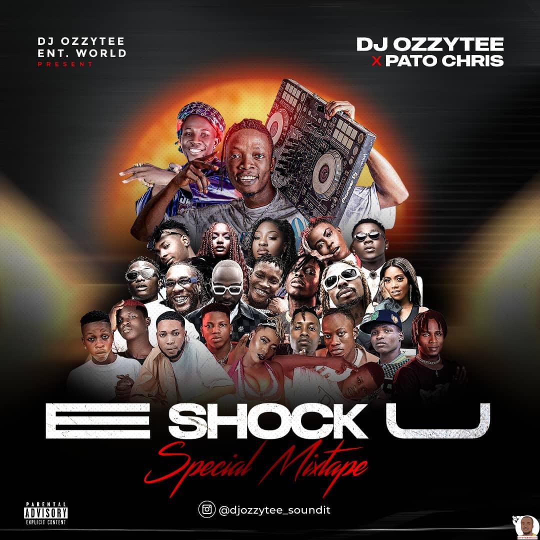 DJ Ozzytee ft. Pato Chris — E Shock Uuu