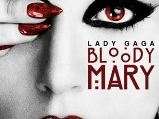Lady Gaga — Bloody Mary