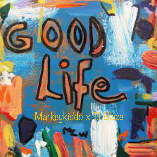 Marley Kiddo — Good Life Snippet ft. T.I Blaze