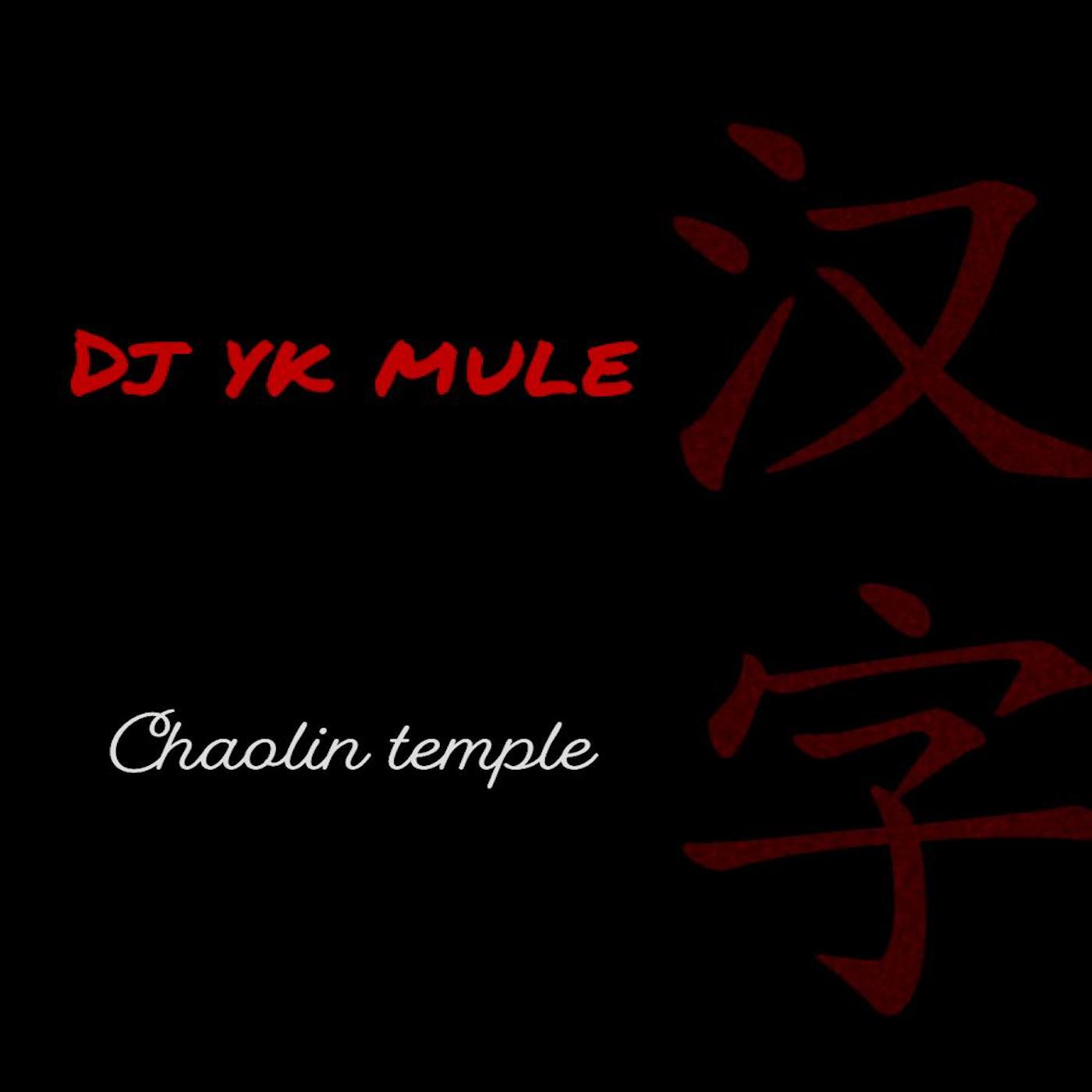 DJ Yk Mule — Chaolin Temple Beat