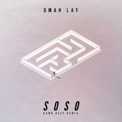 Omah Lay — Soso Dawn Deep