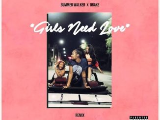 Summer Walker — Girls Need Love Remix ft. Drake