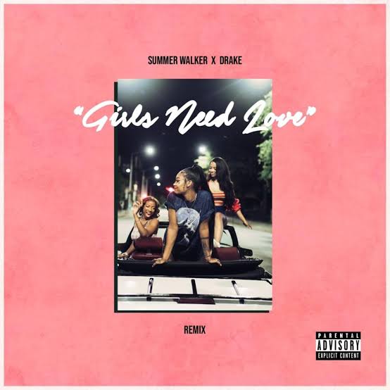 Summer Walker — Girls Need Love Remix ft. Drake