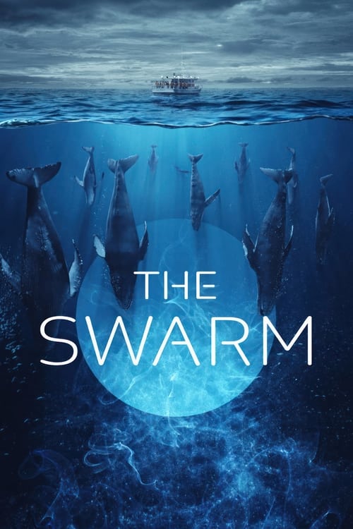 The Swarm 2023 Season 1 Complete TV Series