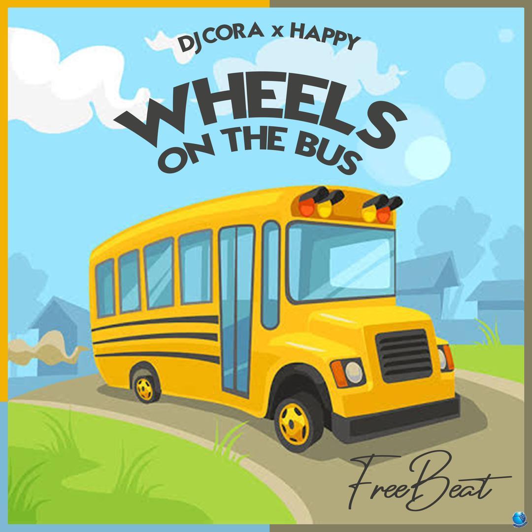 DJ Cora x Happy — Wheels On The Bus Beat