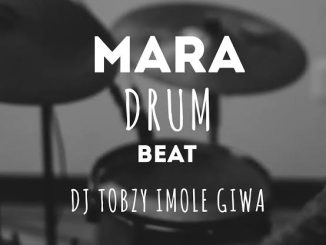 DJ Tobzy Imole Giwa — Mara Drum Beat