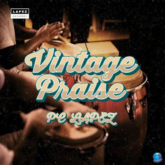 Pc Lapez — Vintage Praise