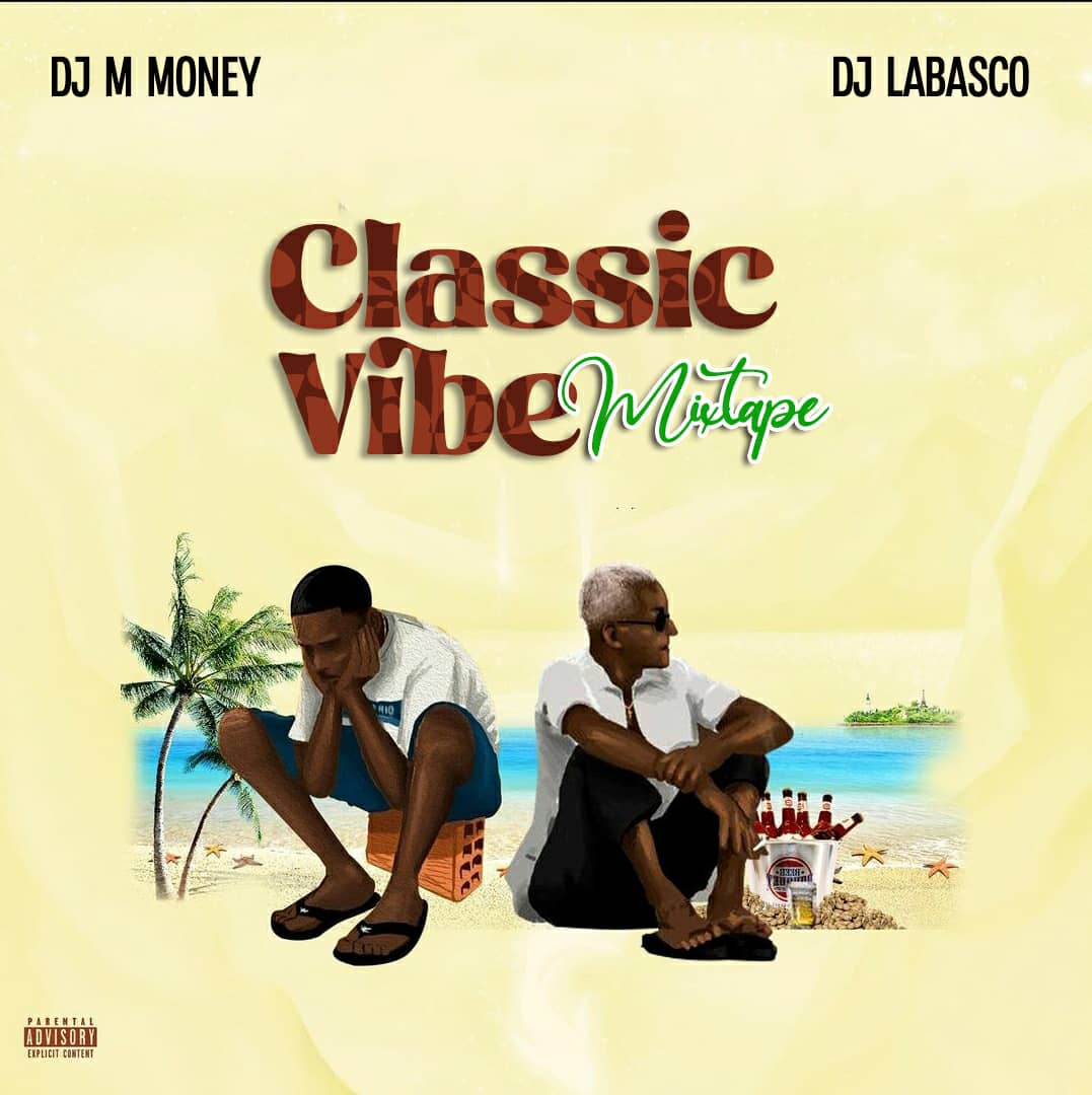 DJ M Money DJ Labasco Classic Vibe