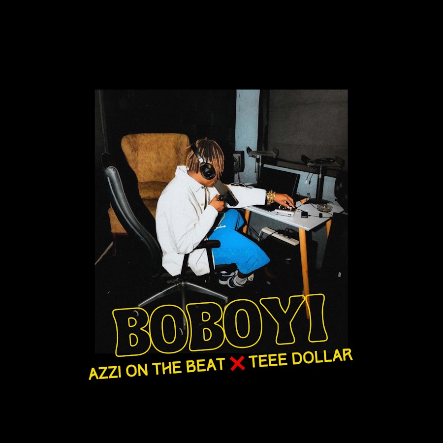 Azzi On The Beat Teee Dollar Boboyi