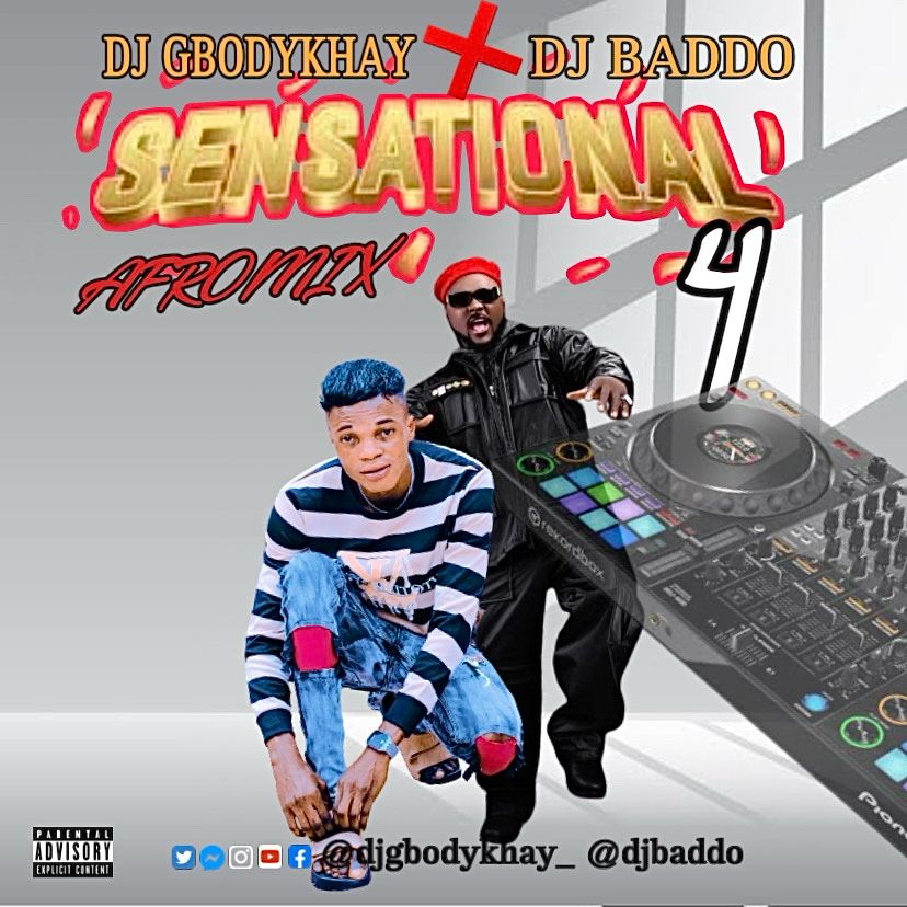 DJ Gbodykhay DJ Baddo Sensational Afromix Up Vol 4