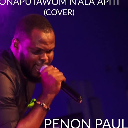 Penon Paul Onaputawom Nala Apiti Cover